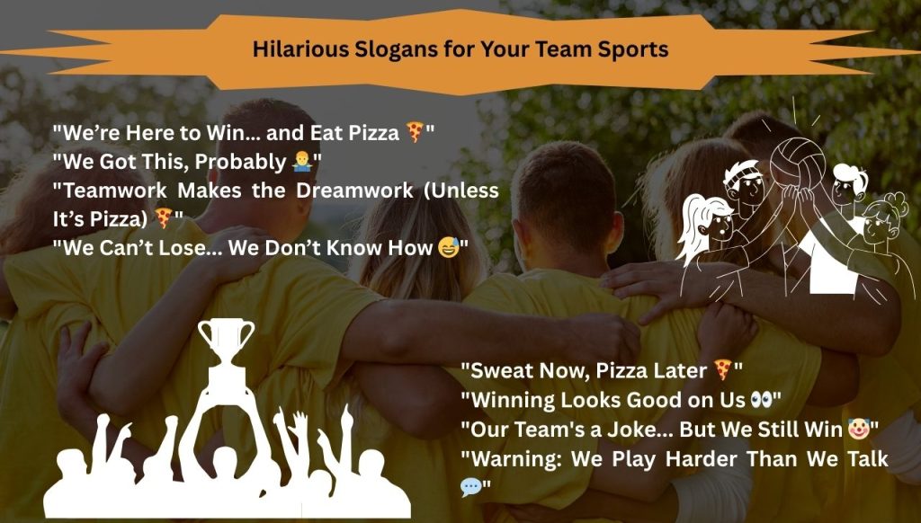 Hilarious Slogans for Your Team Sports