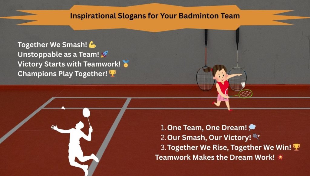 Inspirational Slogans for Your Badminton Team