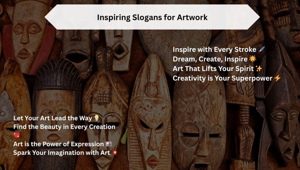Inspiring Slogans for Artwork