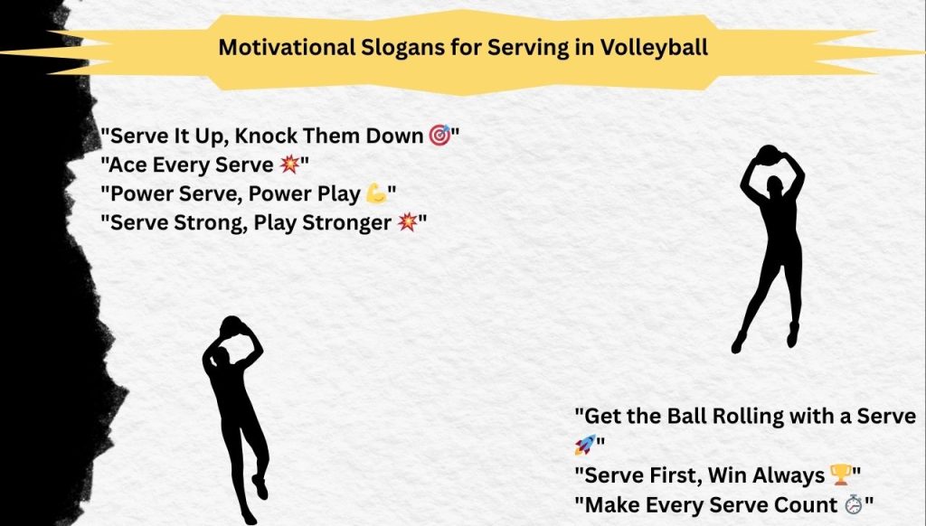Motivational Slogans for Serving in Volleyball