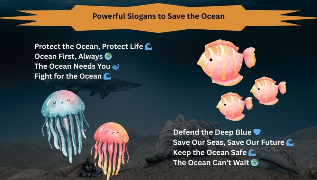 Powerful Slogans to Save the Ocean