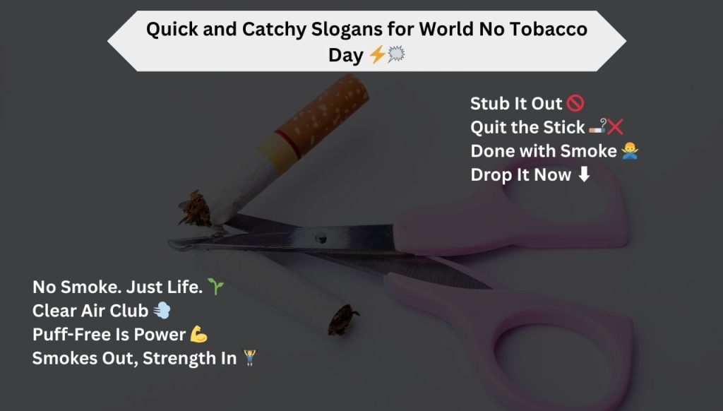 Quick and Catchy Slogans for World No Tobacco Day ⚡🗯️