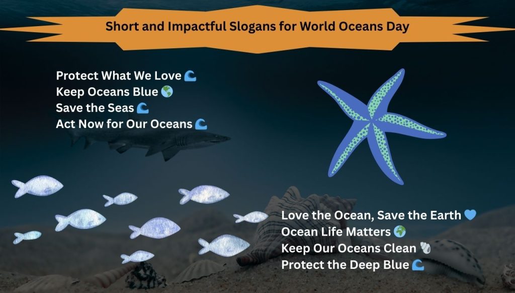 Short and Impactful Slogans for World Oceans Day