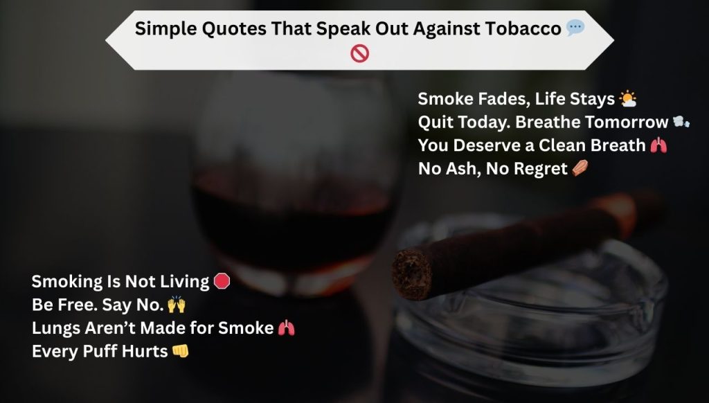 Simple Quotes That Speak Out Against Tobacco 💬🚫