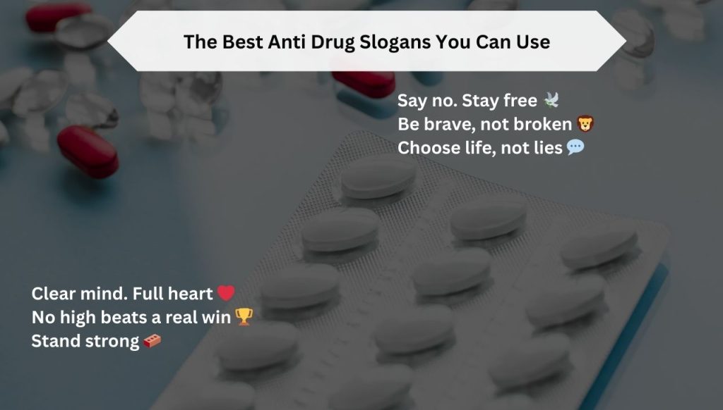 The Best Anti Drug Slogans You Can Use