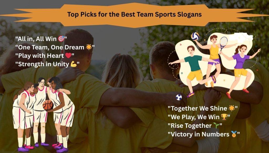 Top Picks for the Best Team Sports Slogans