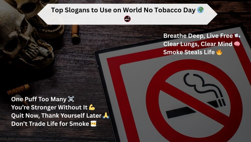 Top Slogans to Use on World No Tobacco Day 🌍🚭