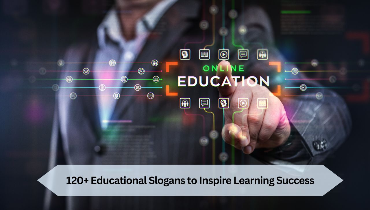 120+ Educational Slogans to Inspire Learning Success