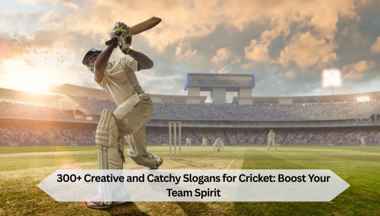 300+ Creative and Catchy Slogans for Cricket: Boost Your Team Spirit