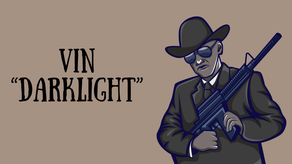 Vin “Darklight”