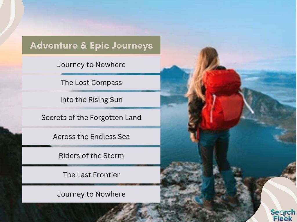 Adventure & Epic Journeys