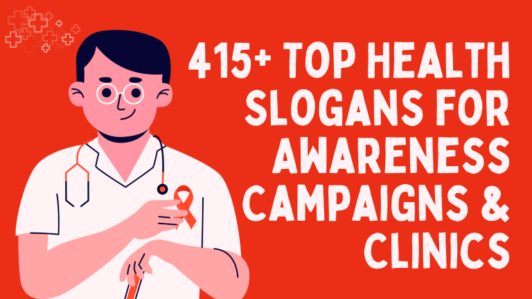 415+ Top Health Slogans for Awareness Campaigns & Clinics