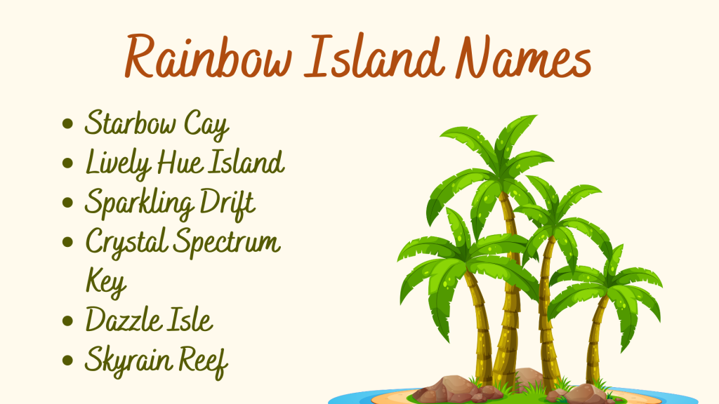 Rainbow Island Names