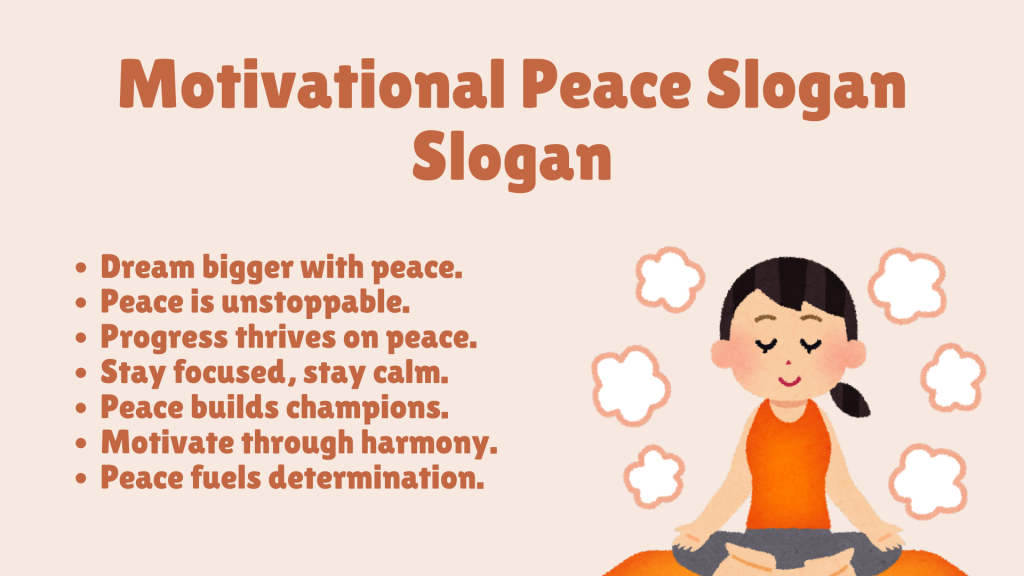 Motivational Peace Slogan Slogan