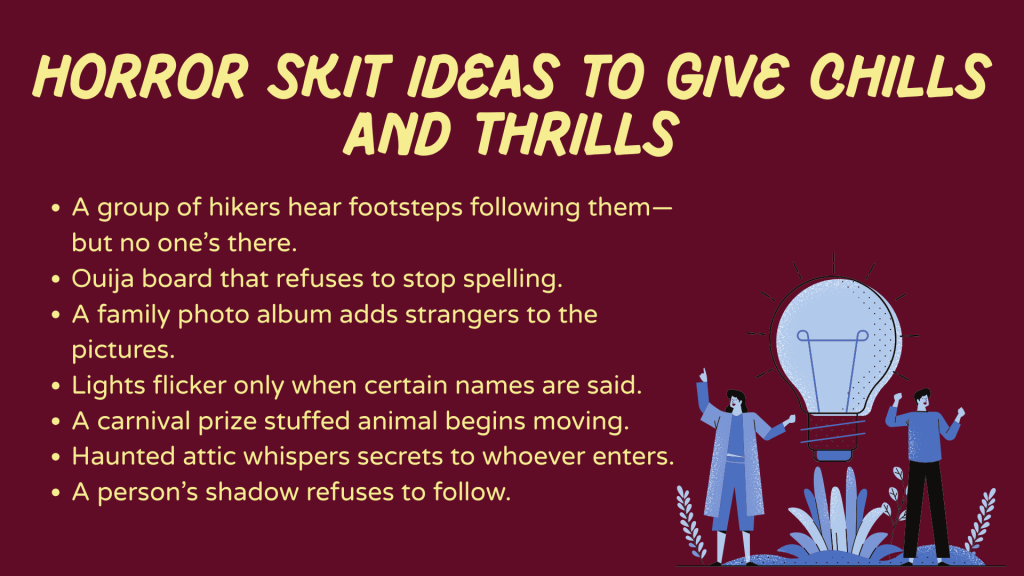 Horror Skit Ideas to Give Chills and Thrills 