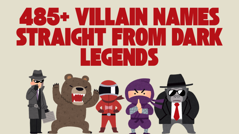 485+ Villain Names Straight from Dark Legends