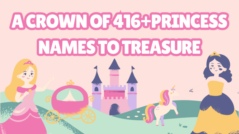A Crown of 416+Princess Names to Treasure