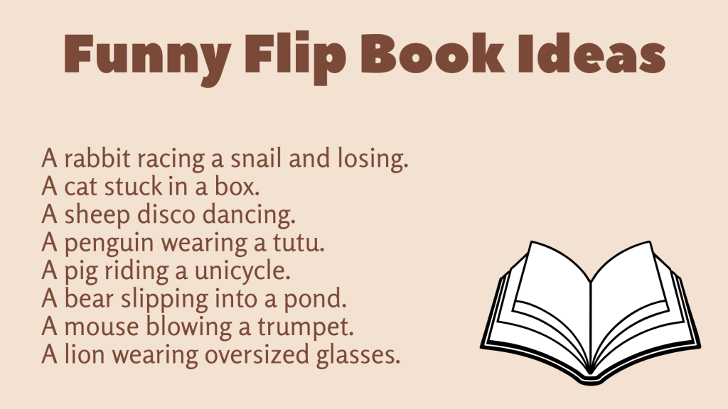Funny Flip Book Ideas