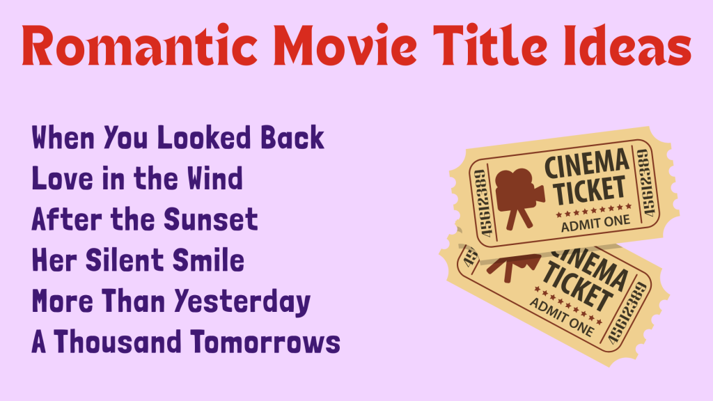 Romantic Movie Title Ideas