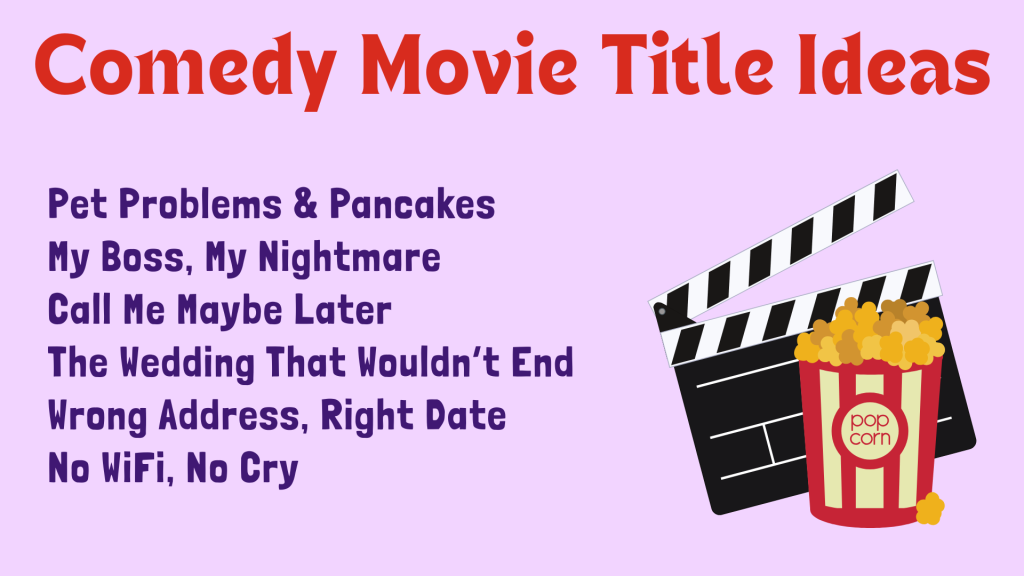 Comedy Movie Title Ideas