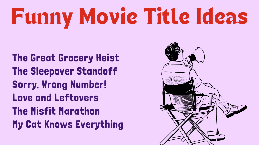 Funny Movie Title Ideas